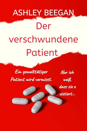 Der verschwundene Patient (Die Zerrissenen Geister Serie 1)