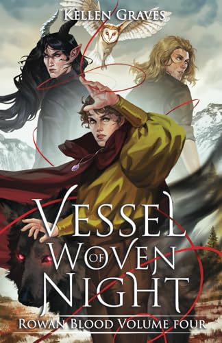 Vessel of Woven Night (Rowan Blood, Band 4)