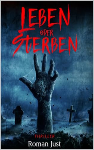 Leben oder Sterben: Zukunftsthriller