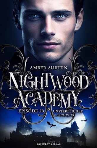 Nightwood Academy, Episode 20 - Unsterblicher Schwur: Romantasy-Serie
