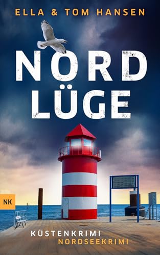 Nordlüge: Nordseekrimi Küstenkrimi (Reihe Inselpolizei Amrum-Föhr 13)