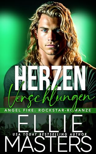 Herzen Verschlungen: German Edition (ANGEL FIRE: ROCKSTAR-ROMANZE 5)
