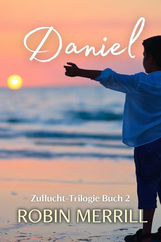 Daniel (Zuflucht-Trilogie 2)