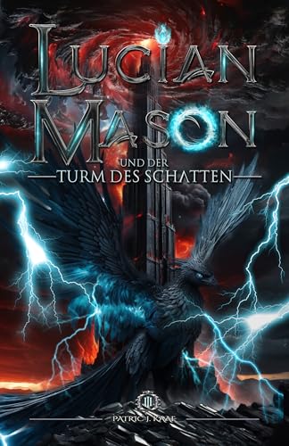 Lucian Mason und der Turm des Schatten (Lucian Mason Saga | German Edition 3)