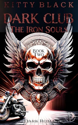 DARK CLUB: THE IRON SOULS: Wahrheiten: MC Dark Romance
