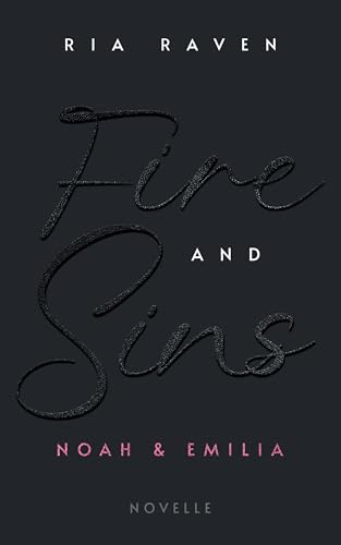 Fire and Sins : Noah & Emilia