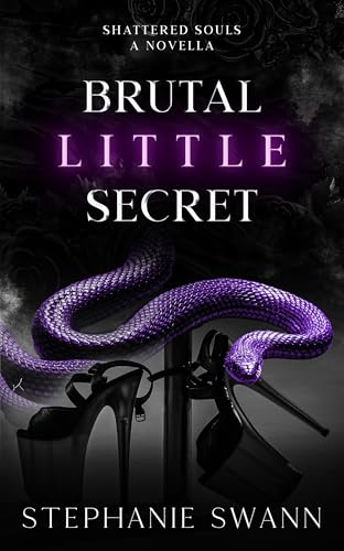 Brutal Little Secret: Shattered Souls: A Novella