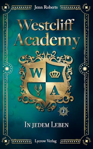 Westcliff Academy: In jedem Leben