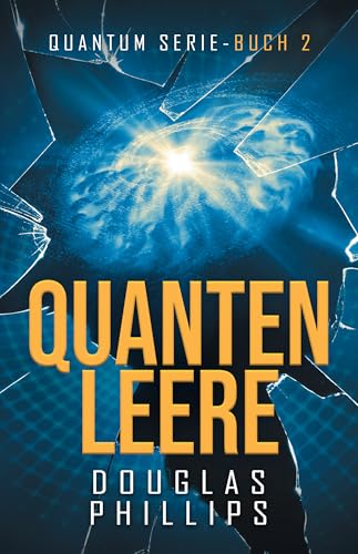 Quanten Leere: Hard Science Fiction (Quantum 2)