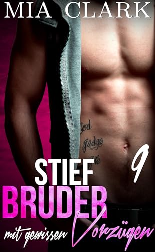 Stiefbruder mit gewissen Vorzügen 9 (Zweite Staffel) (Serie Stiefbruder mit gewissen Vorzügen)