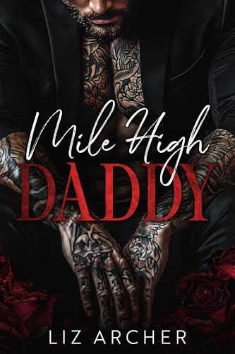 Mile High Daddy: An Age Gap, Bratva Romance (Forbidden Silver Foxes)