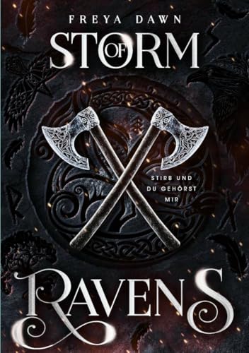 Storm of Ravens: Stirb und du gehörst mir (Spicy Wikinger Romantasy)
