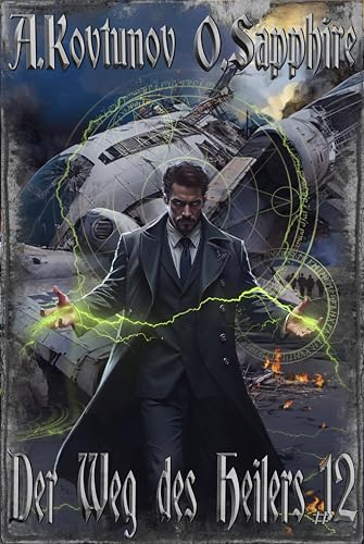Der Weg des Heilers Buch 12: Eine Portal Progression-Fantasy Serie
