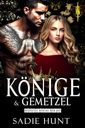 Könige & Gemetzel: Eine Dunkle New Adult Collegeromanze (Universität Aventine 3)