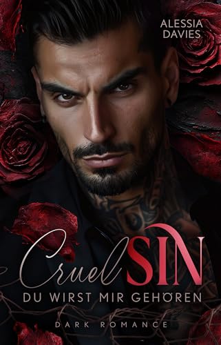 Cruel Sin - Du wirst mir gehören I: Mafia (Dark Romance)