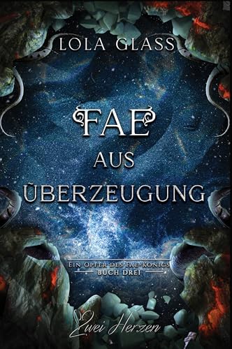 Fae aus Überzeugung: Ein Fantasy-Liebesroman (Ein Opfer des Fae-Königs 3)