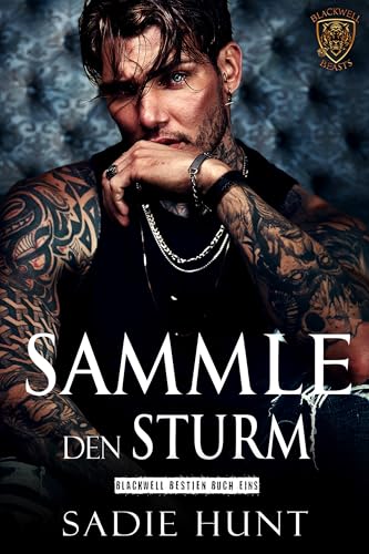 Sammle den Sturm: Eine Dunkle New Adult Romanze (Blackwell Bestien 1)