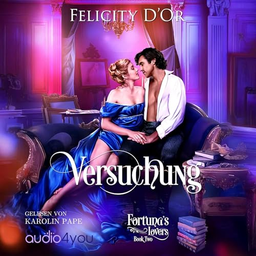 Versuchung: Fortuna`s Lovers - Band 2