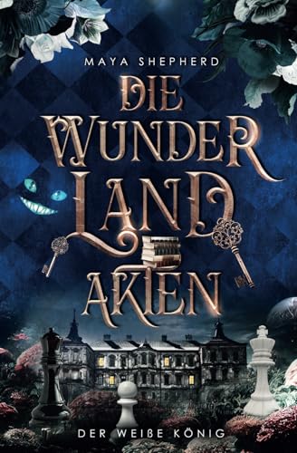 Der weiße König (Die Wunderland-Akten, Band 4)