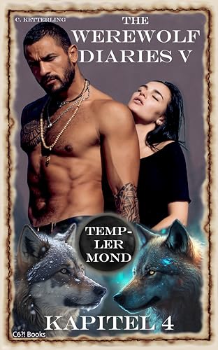 The Werewolf Diaries 5: Kapitel 4: Shay – Templer Mond: Deutsche Ausgabe