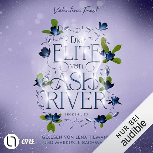 Die Elite von Ashriver - Broken Lies: Die Elite von Ashriver - Band 2