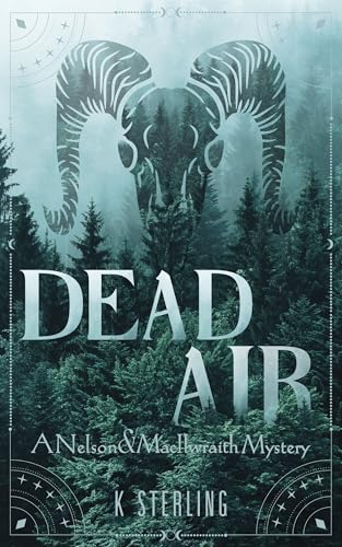 Dead Air: A Nelson & MacIlwraith Mystery (Moon Murder Mysteries)