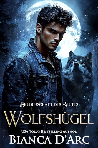 Bruderschaft des Blutes: Wolfshügel