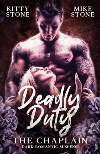 Deadly Duty - The Chaplain: Dark Romantic Suspense (Darker & Deadlier, Band 1)