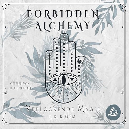 Verlockende Magie: Forbidden Alchemy - Band 2