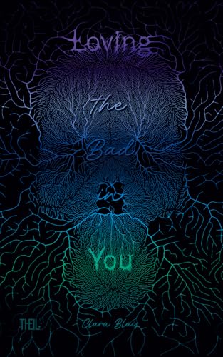 Loving the Bad in You
