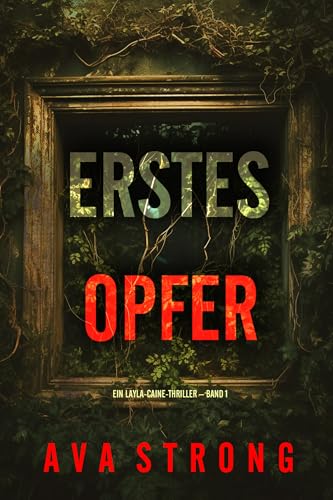 Erstes Opfer (Ein Layla-Caine-Thriller – Band 1)