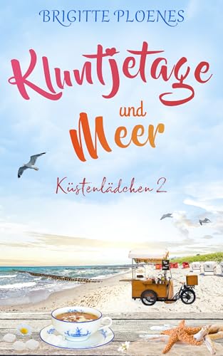 Kluntjetage und Meer: Küstenlädchen 2