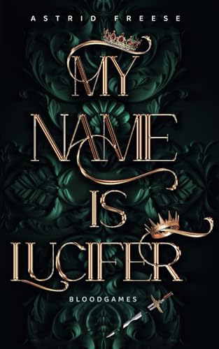 My Name is Lucifer: Düstere Romantasy mit Spice