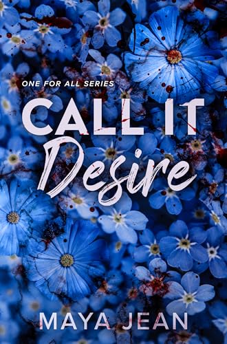 Call It Desire (One For All Book 1) 