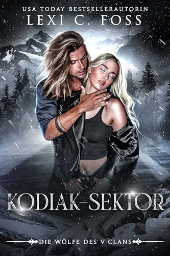 Kodiak-Sektor (Die Wölfe des V-Clans 4)