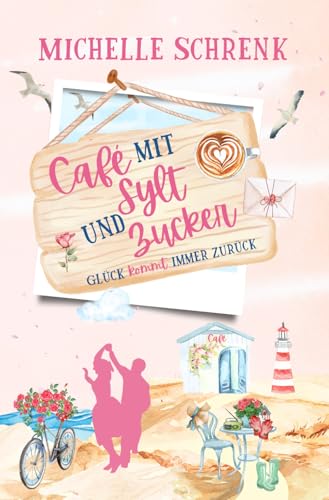 Café mit Sylt und Zucker: Glück kommt immer zurück