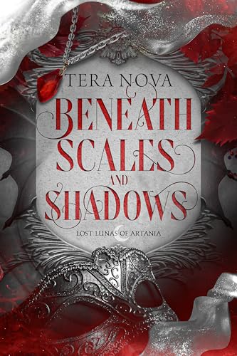 Beneath Scales and Shadows: A Fantasy Dragon Romance (Lost Lunas of Artania Book 1)