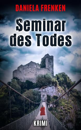 Seminar des Todes: Ein Fall für Kathi Wällmann - Krimi