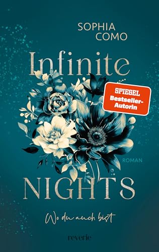 Infinite Nights: Wo du auch bist | SPIEGEL-Bestsellerautorin | Bodyguard Romance trifft auf Fake Dating | Eine Romantic Suspense in der High Society Barcelonas