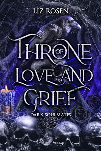 Throne of Love and Grief (Throne of Blood and Lies 2)