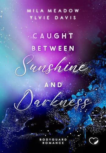 Caught between Sunshine and Darkness: Bodyguard Romance