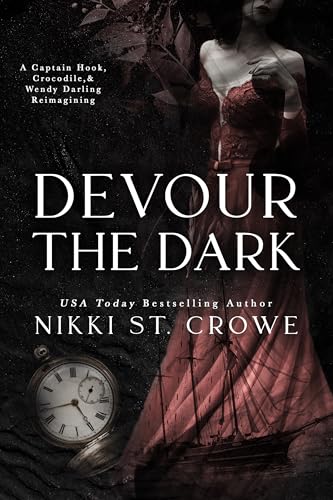 Devour the Dark: A Captain Hook, Crocodile, and Wendy Darling Reimagining (Devourer Series Book 2)