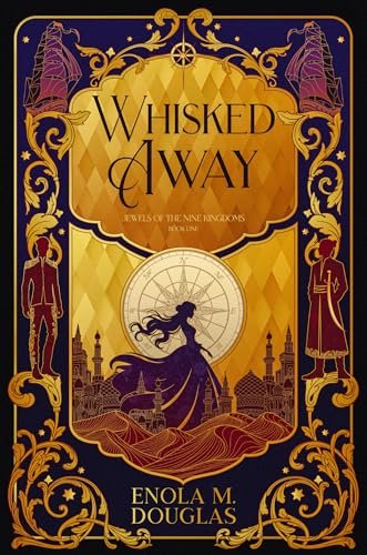 Whisked Away (Jewels of the Nine Kingdoms Book 1)