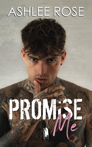 Promise Me: A Brothers Best Friend Romance