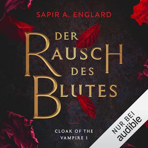 Der Rausch des Blutes: Cloak of the Vampire, Band 1