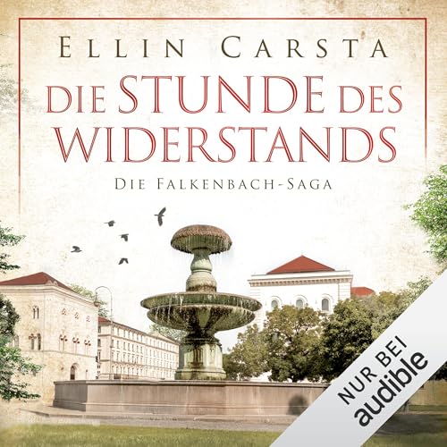 Die Stunde des Widerstands: Die Falkenbach-Saga - Band 12