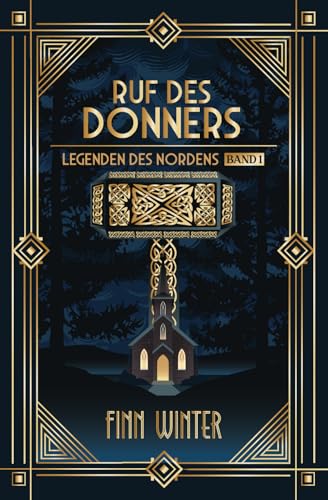 Ruf des Donners: Legenden des Nordens - Band 1