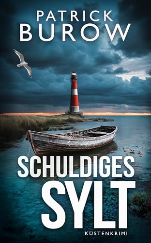 Schuldiges Sylt: Küstenkrimi