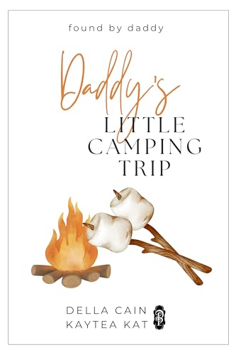 Daddy's Little Camping Trip (Found by Daddy Book 14)