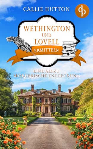 Eine allzu mörderische Entdeckung: Ein viktorianischer Cosy Crime (Wethington und Lovell ermitteln-Reihe 4)